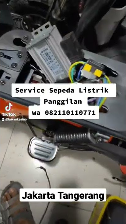 Terima Jasa Servis Sepeda Listrik Jakarta dan Tangerang wa 082110110771