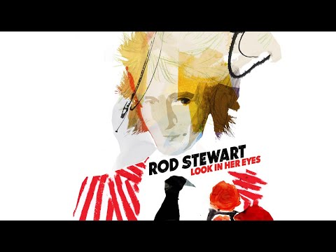 Rod Stewart - Look In Her Eyes (Audio)