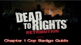 Dead to Rights: Chapter 1 Cop Badges