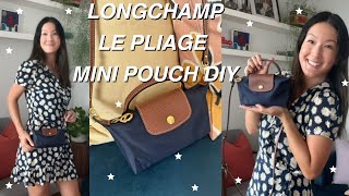 LONGCHAMP LE PLIAGE Mini Pouch | Crossbody Transformation | DIY | Review