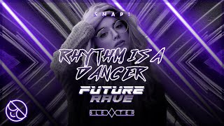 Snap! - Rhythm Is a Dancer (Blexxter Future Rave Remix) Resimi