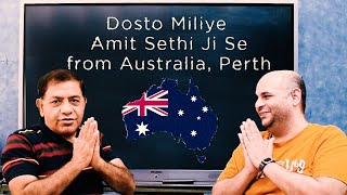 Meet Amit Sethi ji from Perth, Australia