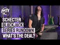 Full Schecter Blackjack Series Rundown - All 5 Blackjack Guitars Demoed