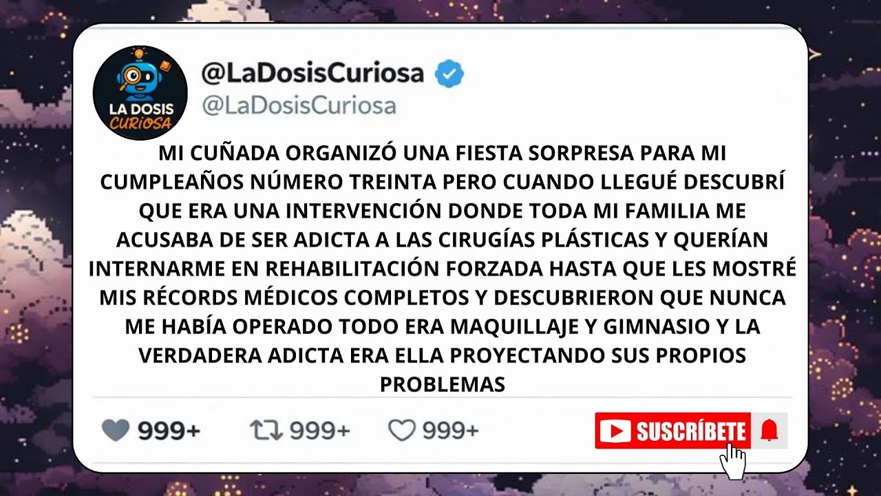 Mi CUÑADA organizó una INTERVENCIÓN por mi 'adicción' a CIRUGÍAS | Mis RÉCORDS MÉDICOS la EXPUSIERON