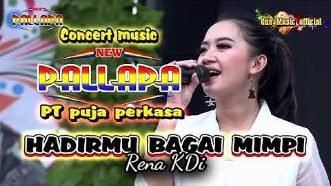 HADIRMU BAGAI MIMPI Rena KDI NEW PALLAPA MAGELANG