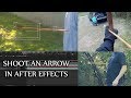 SPECIAL FX - How to Shoot Someone with an Arrow Effect - After Effects