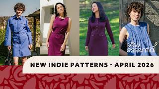 New Indie Sewing Patterns - April 2026