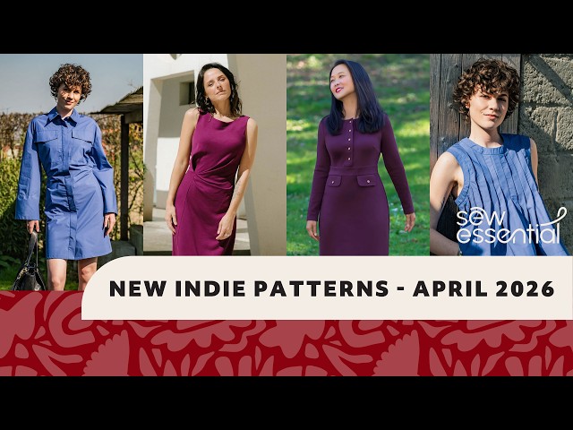 New Indie Sewing Patterns - April 2026 - YouTube