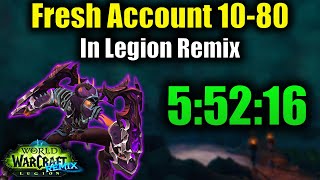 Legion Remix "Fresh Account" 10-80 Speedrun (5:52:16)
