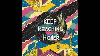 Keep Reaching Higher #instrumental #eagleeyezwatch