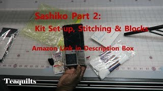 Sashiko Part 2:  Kit Setup, Stitching & Completed Blocks