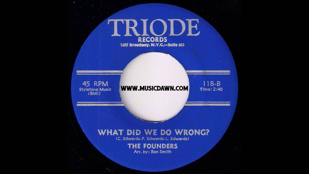 The Founders - What Did We Do Wrong [Triode] 1971 Soul 45