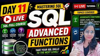 Day 11: Advanced SQL Functions 🚀 | Aggregate, Conversion & Conditional Functions | SQL Full Course