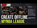 NBA 2K26 How to Create Offline MyNBA League Tutorial 