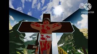 Jesus Christ crucified (Roblox studio animation)