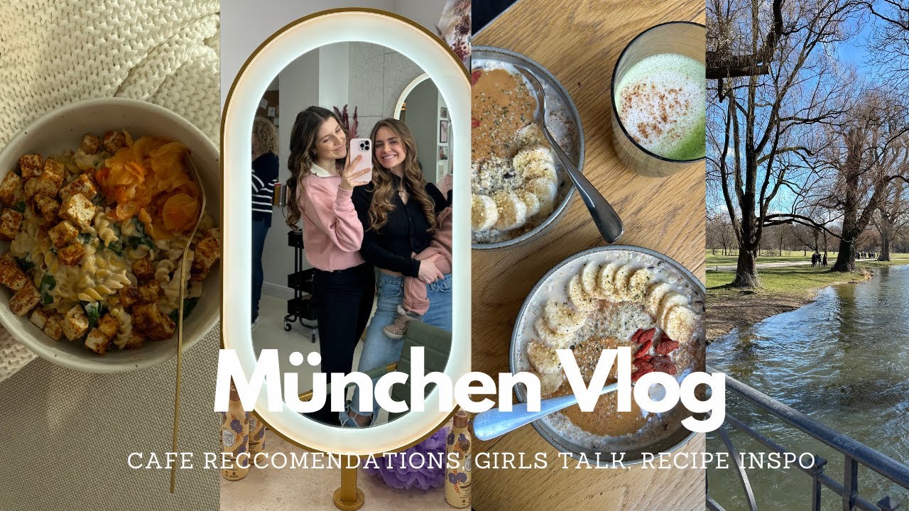 München mit Eileen! #vlog - healthy cafes, friseur-event, dm-haul, cook with me // oatmealmeanslove