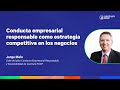 Conducta empresarial responsable como estrategia competitiva en los negocios