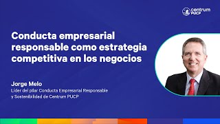 Conducta empresarial responsable como estrategia competitiva en los negocios