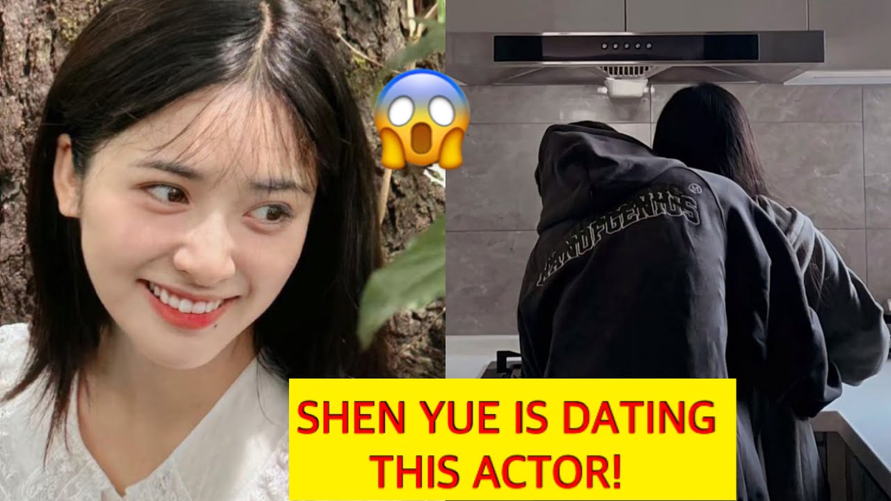 SHEN YUE’S NEW LOVE? THIS ACTOR IS AT THE CENTER OF ATTENTION, DATING RUMORS WITH THIS ACTOR!