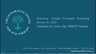 Values Focused Dropping Anchor for OCD Recovery
