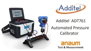 Additel 761 Automated Pressure Calibrator
