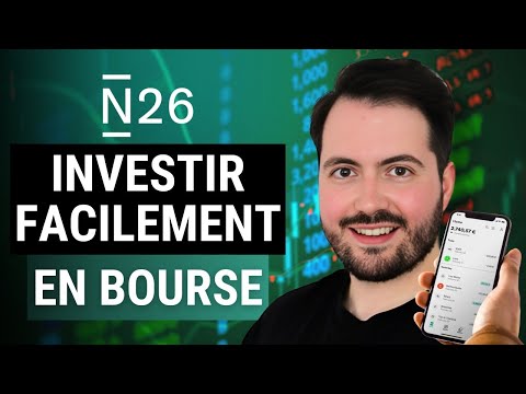 Comment Investir en BOURSE avec N26 (Tutoriel Complet)