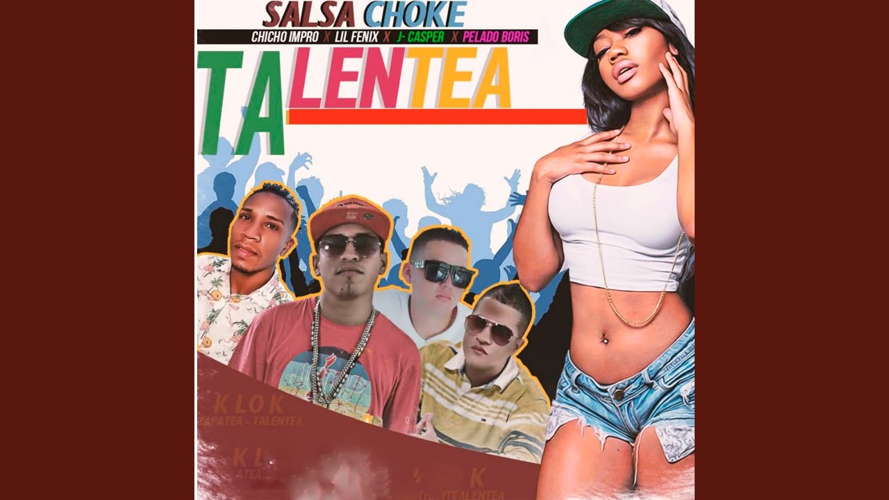 Talentea Talentea (Salsa Choke) - YouTube