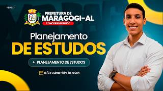 CONCURSO PREF. MARAGOGI/AL: PLANEJAMENTO DE ESTUDOS + LANÇAMENTO DO CURSO