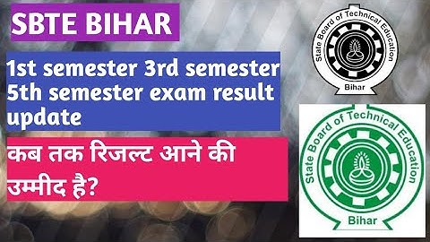 SBTE bihar: 1st,3rd 5th semester exam result update, कब तक रिजल्ट आने की उम्मीद है?