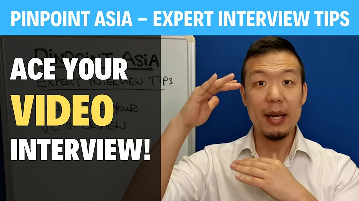 How to ACE Your Video Interview - Tips for Job Seekers  (Matt Chung）