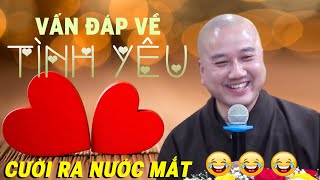 Thầy Pháp Hòa Vấn Đáp Về Tình Yêu - Nghe Cười Ra Nước Mắt - RẤT HAY