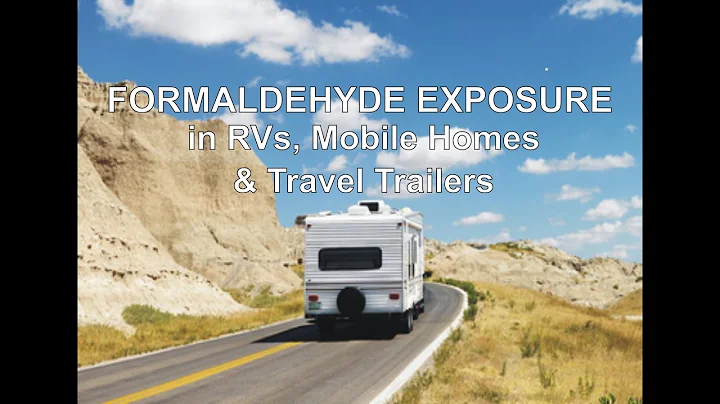 Formaldehyde Exposure in RVs, Mobile Homes & Travel Trailers - DayDayNews