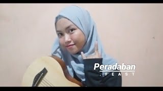 Video thumbnail of "Peradaban - .Feast (Cover)"