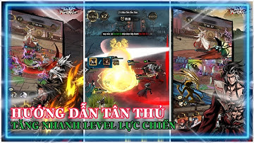 Thần Kiếm Phong Ma Lục - OEG Hướng dẫn tân thủ cách chơi chuẩn và cách tăng lực chiến nhanh