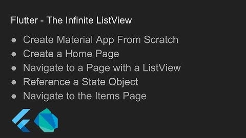 Flutter - The Infinite ListView