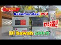 Rekomendasi PSU dibawah 500K
