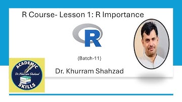 R Course || Batch-11 || Lesson 1 || R Introduction || Dr. Khurram Shahzad