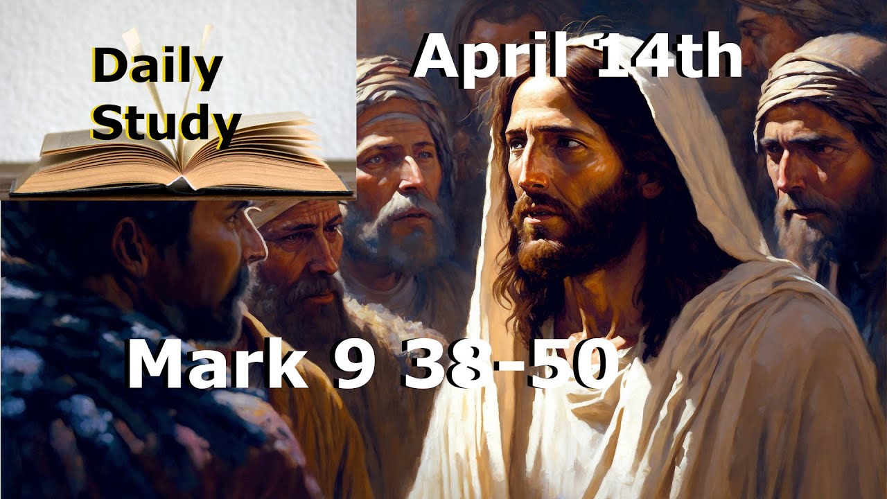 daily-study-april-14th-mark-9-38-50-that-which-offends-youtube