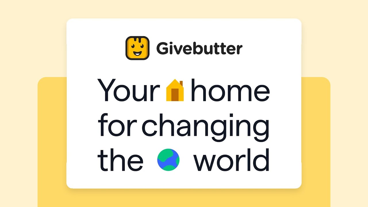 Introducing Givebutter - the most-loved nonprofit fundraising platform 💛