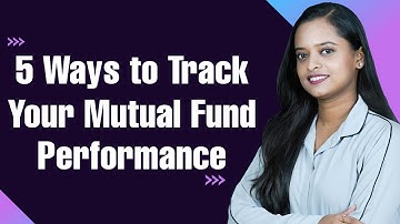 5 Simple Ways to Track Your Mutual Fund Performance