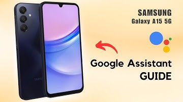 How to Set Up Google Assistant on Samsung Galaxy A15 5G