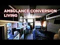 Ambulance Conversion Living - How Are We Doing It?