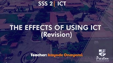 The Effects of using ICT (Revision) - SSS2 ICT