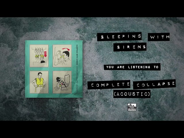 SLEEPING WITH SIRENS - Complete Collapse (Acoustic) class=