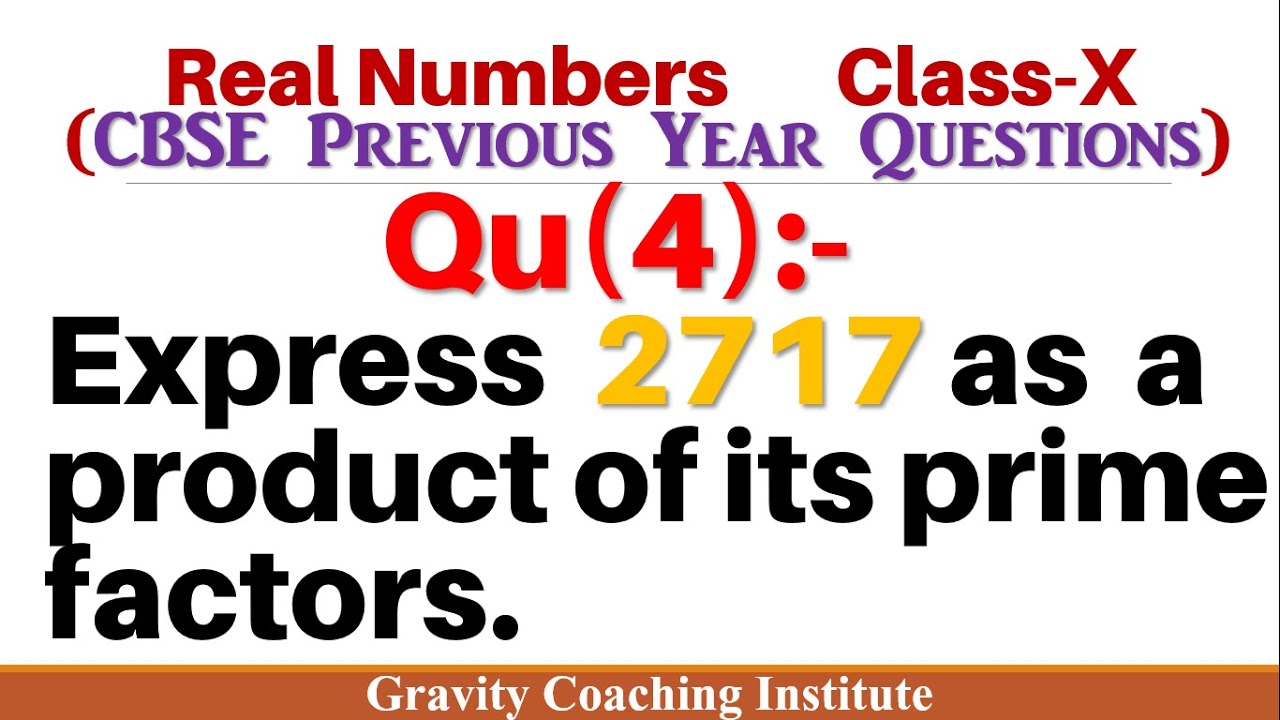 q4-express-2717-as-a-product-of-its-prime-factors-real-numbers