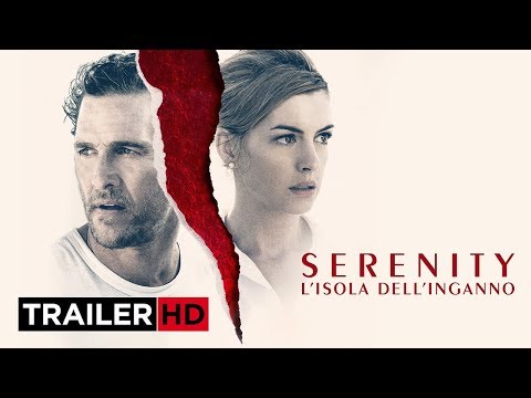 SERENITY – L'Isola dell'Inganno | Trailer Ufficiale Italiano HD