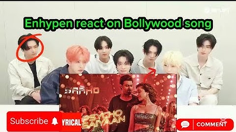 Enhypen react on Bollywood song| Pyscho Saiyaan song| Kpop idol react on Hindi song|