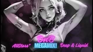 DNB AllStars MEGAMIX 2025 - Deep & Liquid (ft. Jamezy, Vibe Chemistry, Goddard, Koven, Millbrook)