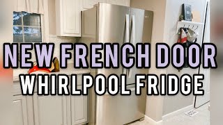 ORGANIZING OUR NEW FRENCH DOOR WHIRLPOOL FRIDGE | NEW STAINLESS STEEL REFRIGERATOR |