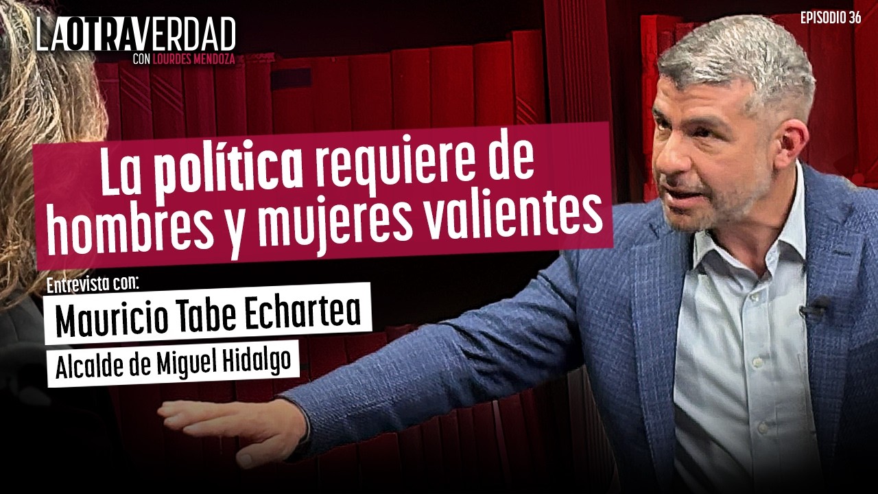 La Otra Verdad con Lourdes Mendoza Episodio 36: Entrevista exclusiva con Mauricio Tabe.